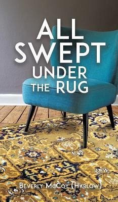 All Swept Under the Rug - McCoy (Harlow), Beverly