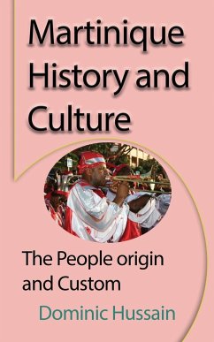 Martinique History and Culture - Hussain, Dominic