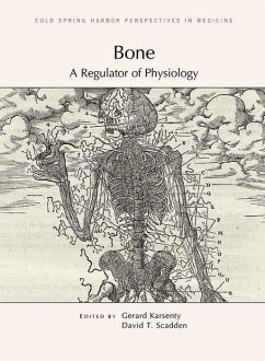 Bone: A Regulator of Physiology - Scadden, David