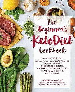The Beginner's KetoDiet Cookbook - Slajerova, Martina