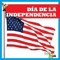 Día de la Independencia (Independence Day) - Manley, Erika S