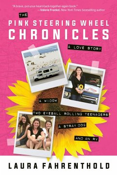 The Pink Steering Wheel Chronicles: A Love Story - Fahrenthold, Laura