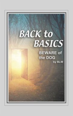 BACK to BASICS BEWARE OF the DOG - W, B L