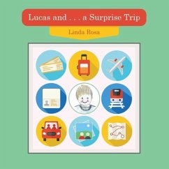 Lucas and . . . a Surprise Trip