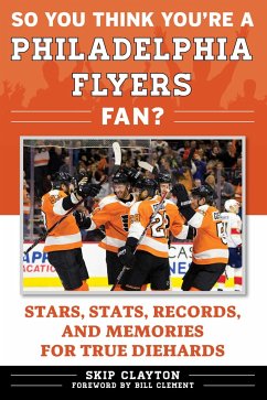 So You Think You're a Philadelphia Flyers Fan? - Clayton, Skip