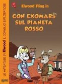 Con ExoMars sul pianeta rosso. Le avventure di Elwood il coniglio esploratore Con ExoMars sul pianeta rosso. Le avventure di Elwood il coniglio esploratore