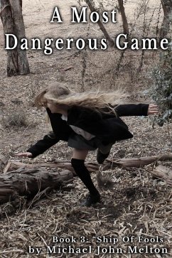 A Most Dangerous Game, Book 3 (A Most Dangerous Game, #3) (eBook, ePUB) - Melton, Michael John