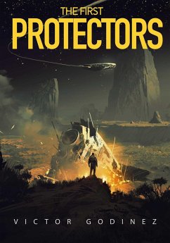 The First Protectors - Godinez, Victor
