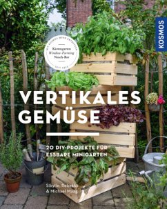 Vertikales Gemüse - Maag, Sibylle;Maag, Rebekka;Maag, Michael