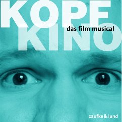 Kopfkino: Das Film-Musical - Original Berlin Cast
