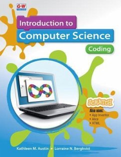 Introduction to Computer Science: Coding - Austin, Kathleen M; Bergkvist, Lorraine N