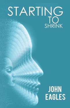 Starting To Shrink - John Eagles