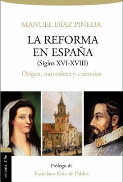 Reforma En España (S.XVI-XVIII) - Pineda, Manuel Diaz