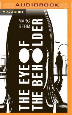 The Eye of the Beholder - Behm, Mark