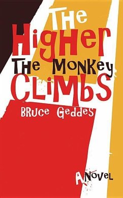 The Higher the Monkey Climbs - Geddes, Bruce