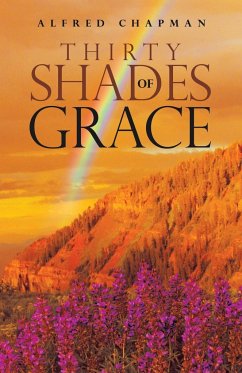 Thirty Shades of Grace - Chapman, Alfred