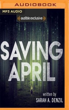 Saving April - Denzil, Sarah A.