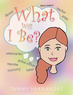 What Will I Be? - Hernandez, Tammy