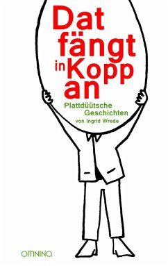 Dat fängt in Kopp an (eBook, ePUB) - Wrede, Ingrid