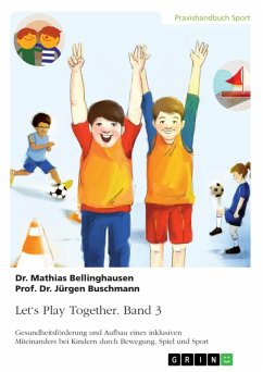 Let's Play Together. Band 3 (eBook, PDF) - Bellinghausen, Mathias; Buschmann, Jürgen
