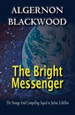 The Bright Messenger (eBook, ePUB) The Bright Messenger (eBook, ePUB)