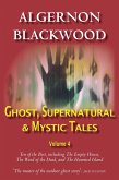 Ghost, Supernatural & Mystic Tales Vol 4 (eBook, ePUB) Ghost, Supernatural & Mystic Tales Vol 4 (eBook, ePUB)
