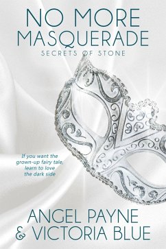 No More Masquerade (eBook, ePUB) - Payne, Angel; Blue, Victoria