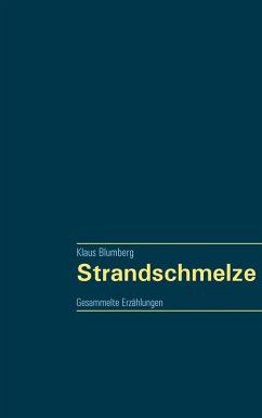 Strandschmelze (eBook, ePUB) - Blumberg, Klaus