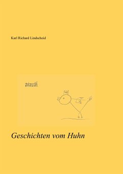 Geschichten vom Huhn (eBook, ePUB) - Lindscheid, Karl Richard