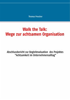 Walk the Talk: Wege zur achtsamen Organisation (eBook, ePUB) - Prescher, Thomas