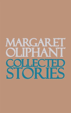 Collected Stories (eBook, ePUB) - Oliphant, Margaret