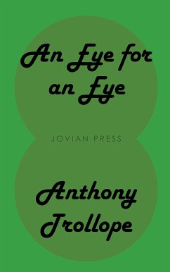 An Eye for an Eye (eBook, ePUB) - Trollope, Anthony
