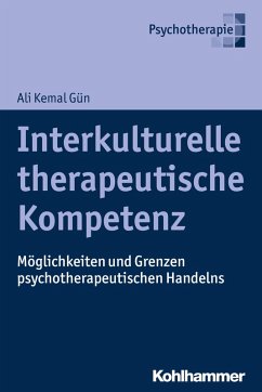 Interkulturelle therapeutische Kompetenz (eBook, PDF) - Gün, Ali Kemal