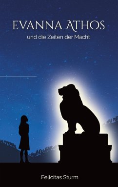 Evanna Athos und die Zeiten der Macht (eBook, ePUB) - Sturm, Felicitas