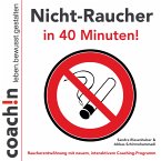 Nicht-Raucher in 40 Minuten! (MP3-Download)