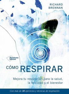 Cómo respirar (eBook, ePUB) - Brennan, Richard