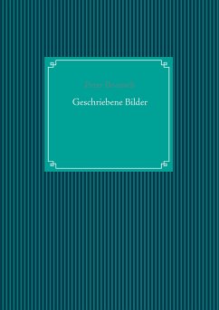 Geschriebene Bilder (eBook, ePUB) - Boensch, Peter