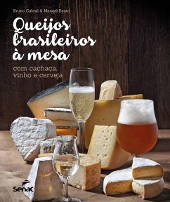 Cover Queijos brasileiros à mesa com cachaça, vinho e cerveja (eBook, ePUB)