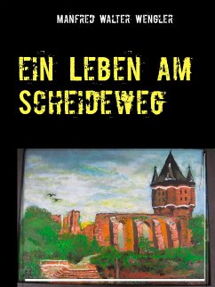 Ein Leben am Scheideweg (eBook, ePUB)