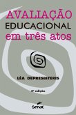 Avaliação educacional em três atos (eBook, ePUB)