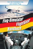 Flug-Simulator FlightGear Handbuch (eBook, ePUB)