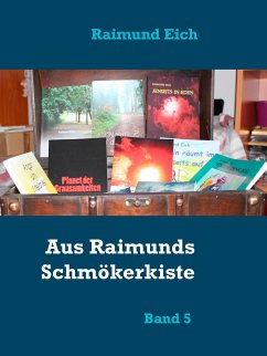 Aus Raimunds Schmökerkiste (eBook, ePUB) - Eich, Raimund