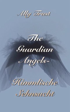 The Guardian Angels - Himmlische Sehnsucht (eBook, ePUB)