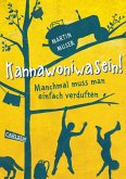 Manchmal muss man einfach verduften / Kannawoniwasein Bd.1 (eBook, ePUB)