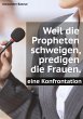 Weil die Propheten schweigen, predigen... - Bild 1
