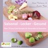 LCHF pur: Saisonal. Lecker. Gesund -... - Bild 1