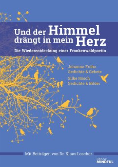 Und der Himmel drängt in mein Herz (eBook, ePUB)