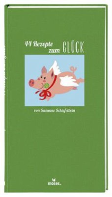 44 Rezepte zum Glück (Mängelexemplar) - Schiefelbein, Susanne