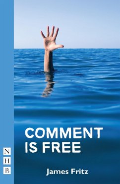 Comment is Free (NHB Modern Plays) (eBook, ePUB) - Fritz, James
