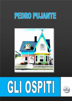 Gli Ospiti (eBook, ePUB) - Pedro Pujante